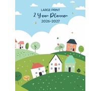Large 2 Year Planner 2026-2027: 24 Months of Monthly from Jan. 26 to Dec. 27 with Small Village Cover, Including U.S. Federal Holidays and Inspirational Quotes.