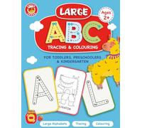 Large ABC Tracing & Colouring for Toddlers, Preschoolers and Kindergarten: Second Edition: Alphabet Tracing Workbook for Kids Ages 2 years and above (Cubby Tubby)