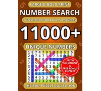 Large and Bold Print Number Search Puzzle Book - The 250+ Puzzle Collection: 11000+ Unique Numbers to Find | Easy-to-Read Activity Book for Adults, ... Large and Bold Print Number Search Series)
