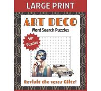Large Art Deco Word Search Puzzle: Themed Around Art Deco, 1920s, Glitz, Gatsby Culture and More | 8 x 10 inches, 110 pages | 50+ Puzzles | Perfect Gift for Free Time, for Gatsby Lovers