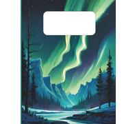 Large Aurora Borealis Journal: Northern Lights Lined Notebook with Mountain River Landscape (8.5” x 11”, 110 Pages)