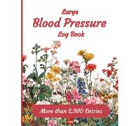 Large Blood Pressure Log Book: Blood Pressure and Heart Rate Daily Monitoring Log - Ideal for Home Care