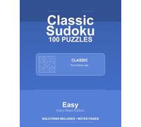 Large Classic Sudoku - 100 Easy Puzzles: 100 Puzzles (Sapiver Press Sudoku Series)