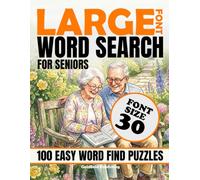 Large Font Word Search for Seniors: 100 Easy Large Print Word Search Puzzles in 30-Point Letters for Seniors and Adults, Across and Down Only, No Backward Words