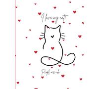 Large "I Love My Cat! People Are ok!" Funny Composition Notebook: Glossy ~ College Ruled ~ Watermark @ Page 51