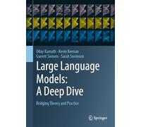 Large Language Models: A Deep Dive : Bridging Theory and Practice