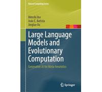 Large Language Models and Evolutionary Computation: Generative AI for Meta-heuristics (Natural Computing Series)