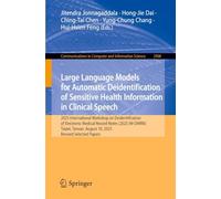 Large Language Models for Automatic Deidentification of Sensitive Health Information in Clinical Speech: 2025 International workshop on ... in Computer and Information Science, 2908)