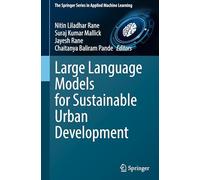 Large Language Models for Sustainable Urban Development (The Springer Series in Applied Machine Learning)