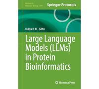 Large Language Models (LLMs) in Protein Bioinformatics: 2941 (Methods in Molecular Biology, 2941)