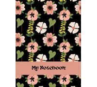 LARGE NOTEBOOK RETRO BLACK FLOWER PRINT: 8.25 x 11", 200 pages notebook for Women, Teens & Girls.