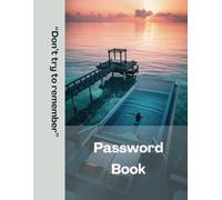 Large Password Book for Seniors - Alphabetically Organized with Resort-Themed Cover: Internet Website Login Password Logbook, 8.5 x 11 inches Password Tracker, Large Print Password Keeper