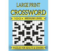 Large Print 100 Medium Level Crossword Puzzles For Adults & Seniors: 100 Brain-Challenging Crossword Puzzles with Solutions | Fun and Engaging Large ... Memory Boost, and Relaxation | 8.5 x 11