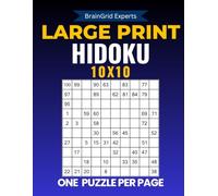Large Print 10x10 Hidoku Puzzle Book: 100 Engaging Hidato Puzzles for Adults and Seniors - Easy-to-Read, 1 Puzzle Per Page