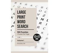 Large Print 12x12 Word Search Midsize Edition: Relaxing Puzzles for Adults & Seniors (Volume 1: Everyday Life)