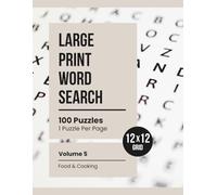 Large Print 12x12 Word Search: Relaxing Puzzles for Adults & Seniors (Volume 5: Food & Cooking)