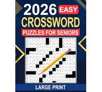 Large Print 2026 Easy Crossword Puzzles For Seniors: Kind-to-the-eyes, gentle puzzles for relaxed, confidence-building solving