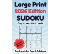 Large Print 2026 Edition Sudoku: 200 Easy to Very Hard Number Puzzles to Gradually Build Challenge and Stimulate Your Brain for Teens, Adults and Seniors