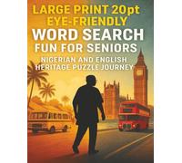 Large Print 20pt Eye-Friendly Word Search Fun for Seniors: Nigerian and English Heritage Puzzle Journey
