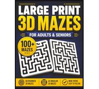 Large Print 3D Maze Book for Adults and Seniors: 100+ Easy Wide Path Puzzles with Solutions | Rounded and Angular Maze Styles | Fun Activity Book for ... and Stress Relief (Senior Puzzle Series)