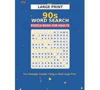 Large Print 90s Word Search Puzzle for Adults: 100 Nostalgic Puzzles with Solutions | Fun 1990s Movies, TV, Music, Games, Fashion, Slang & More | Easy-to-Read Large Print Word Searches