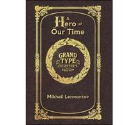 Large Print - A Hero of Our Time - Grand Type Collector's Edition - Matte Hardcover with Dust Jacket