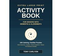 Large Print Activity Book for Seniors with Dementia and Alzheimer's: 100 Calming Puzzles Including Word Searches, Sudoku, Word Completion and Mazes - ... Solutions - Thoughtful Gift for Care Homes