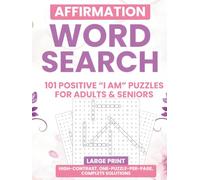 Large Print Affirmation Word Search Puzzle for Adults and seniors: Beautifully Designed Gift: 101 Positive “I Am” Puzzles for Adults & Seniors - Relaxing Word Search & Uplifting Affirmations