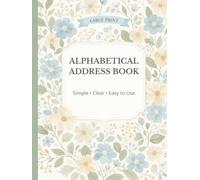 Large Print Alphabetical Address Book: A Simple, Easy-to-Use Contact Organizer for Seniors, Families, and Everyday Use