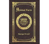 Large Print - Animal Farm - Grand Type Collector's Edition - Matte Hardcover with Dust Jacket
