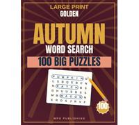 Large Print Autumn Harvest Word Search for Adults & Seniors: 100 Puzzles with Big Letters and Complete Answer Keys