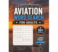 Large Print Aviation Word Search Puzzle Book For Adults: Word Searches with Large Print about Airplanes, Pilots and Flying | 50+ Puzzles | Gift for Adults, Aviation Enthusiasts