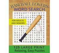 Large Print-Baseball Lover's Word Search Puzzles for Seniors and Adults: 125 Large Print Relaxing and Easy Word Search Puzzles (Large Print Sports Word Search Puzzles)