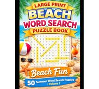 Large Print Beach Word Search Puzzle Book: Beach Fun - 50 Summer Word Search Puzzles | Volume 1