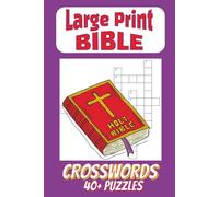 Large Print Bible Crosswords: 40+ Large Crossword Puzzles about Books of the Bible, Women, Disciples of Christ, Gospels and More | 6X9 inches | Gift ... Birthday, Activities for Adults and Seniors