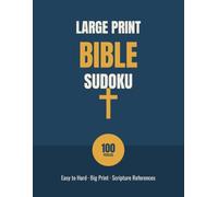 Large Print Bible Sudoku: 100 Faith-Filled Puzzles in Easy-to-Read Big Print (Large Print Bible Puzzles)