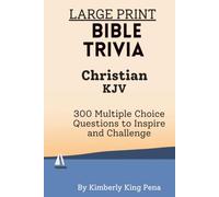 Large Print Bible Trivia: Christian KJV: 300 Christian Multiple-Choice Questions Through the Whole Bible - A Large Print Christian Gift for Seniors, Grandparents, and Bible Lovers