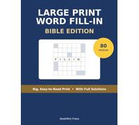 Large Print Bible Word Fill-In Puzzles: 80 Scripture Criss-Cross Puzzles in Big, Easy-to-Read Print - No Clues Needed, with Full Solutions