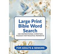 Large Print Bible Word Search: 100 Inspirational Christian Puzzles for Peaceful Moments