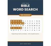 Large Print Bible Word Search: 100 Puzzles Through Scripture for Adults and Seniors - People, Places, Psalms and Parables, with Complete Solutions (Bold & Easy Large Print Word Search)