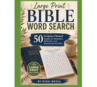 Large Print Bible Word Search: 50 Scripture-Themed Puzzles for Relaxation, Reflection, and Sharpening Your Mind