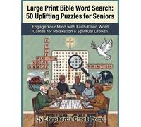 Large Print Bible Word Search: 50 Uplifting Puzzles for Seniors: Engage Your Mind with Faith-Filled Word Games for Relaxation & Spiritual Growth
