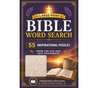 Large Print Bible Word Search: 55 Inspirational Puzzles from the Old and New Testaments | Easy-to-Read Word Searches for Adults and Seniors