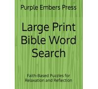 Large Print Bible Word Search: Faith-Based Puzzles for Relaxation and Reflection