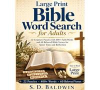 Large Print Bible Word Search for Adults: 22 Scripture Puzzles with 400+ Faith Words and 60 Beloved Bible Verses for Encouragement, Reflection, and Quiet Time