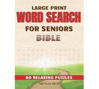 Large Print Bible Word Search for Seniors: Easy Bible Word Search with Large Letters for Relaxation and Faith