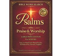 Large Print Bible Word Search for Seniors | Psalms Praise & Worship: 70+ Relaxing Faith-Inspired Puzzles for Peaceful Reflection | Easy-to-Read Christian Word Searches | Solutions Included