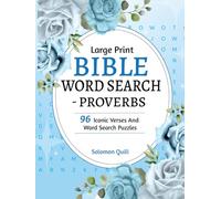 Large Print Bible Word Search - Proverbs: Words Of Wisdom From The Book Of Proverbs With 96 Iconic Verses And Puzzles, Perfect For Seniors, Adults And Teens
