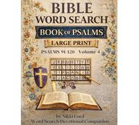 Large Print Bible Word Search: Psalms: Volume 4: Psalms 91-120 | KJV Devotional Companion for Adults & Seniors (Psalms Word Search Devotional Companion)