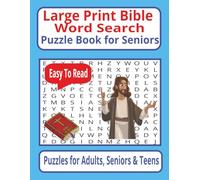 Large Print Bible Word Search Puzzle Book For Seniors: 56 Unique Bible Puzzles ● Large Print Format ● 8.5 x 11 inches ● Seniors Edition ● Includes Solutions